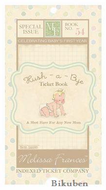Melissa Frances: Hush a Bye - Ticket Book