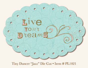 Penny Lane: Tiny Dancer - "Jazz" Die Cut