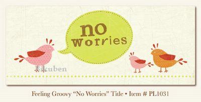 Penny Lane: Feeling Groovy - "No Worries" Title
