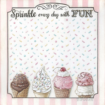 Melissa Frances: The Sweet Life - Sprinkle Everyday 12 x 12"