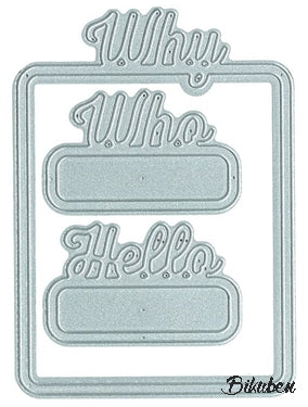 Technique Tuesday - DIY Steel Die - Why Who Hello