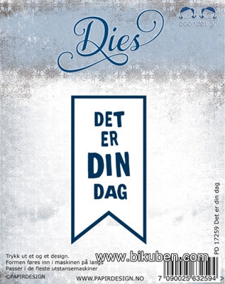 Papirdesign - Dies - Det er din Dag