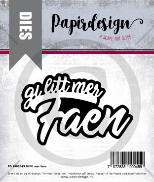 Papirdesign - Dies - Gi mer faen
