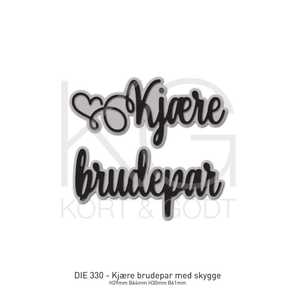 Kort & Godt - Dies - Kjære brudepar m/skygge