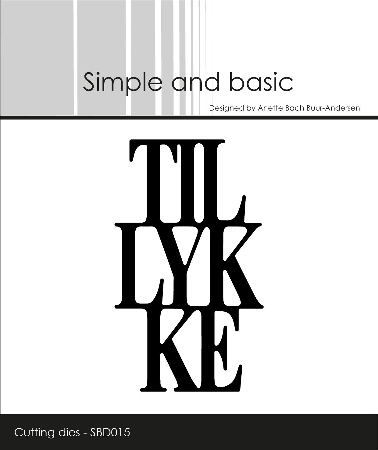 Simple and Basic - Dies - Tillykke