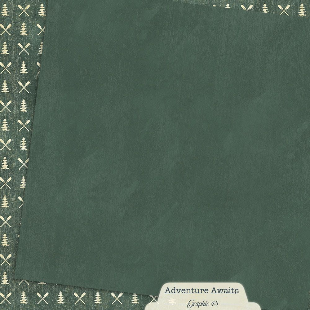 Graphic 45 - Adventure Awaits - Evergreen - 12 x 12"
