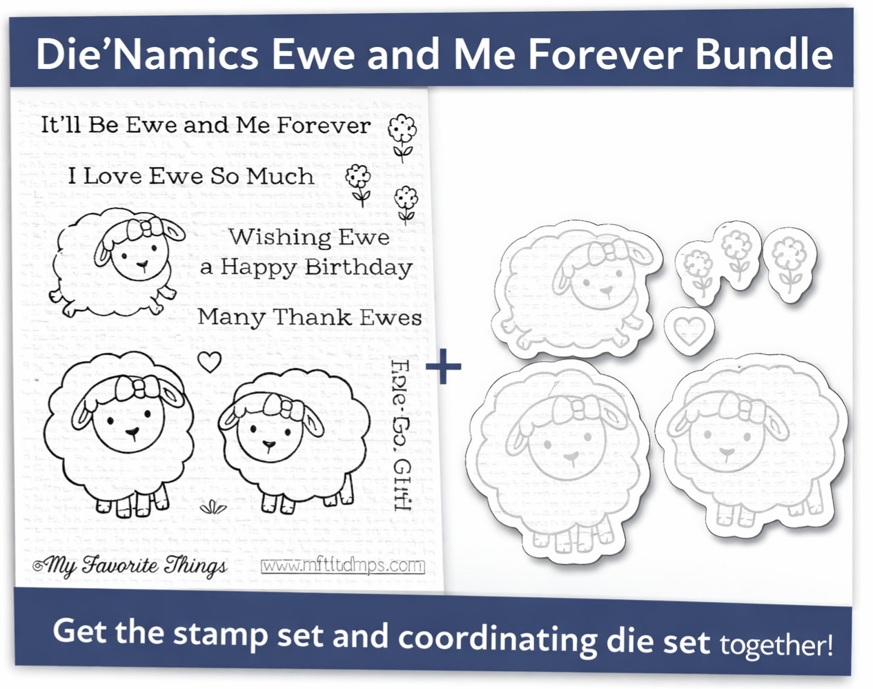 Die-Namics - Ewe and Me Forever - Stamps & Dies Bundle
