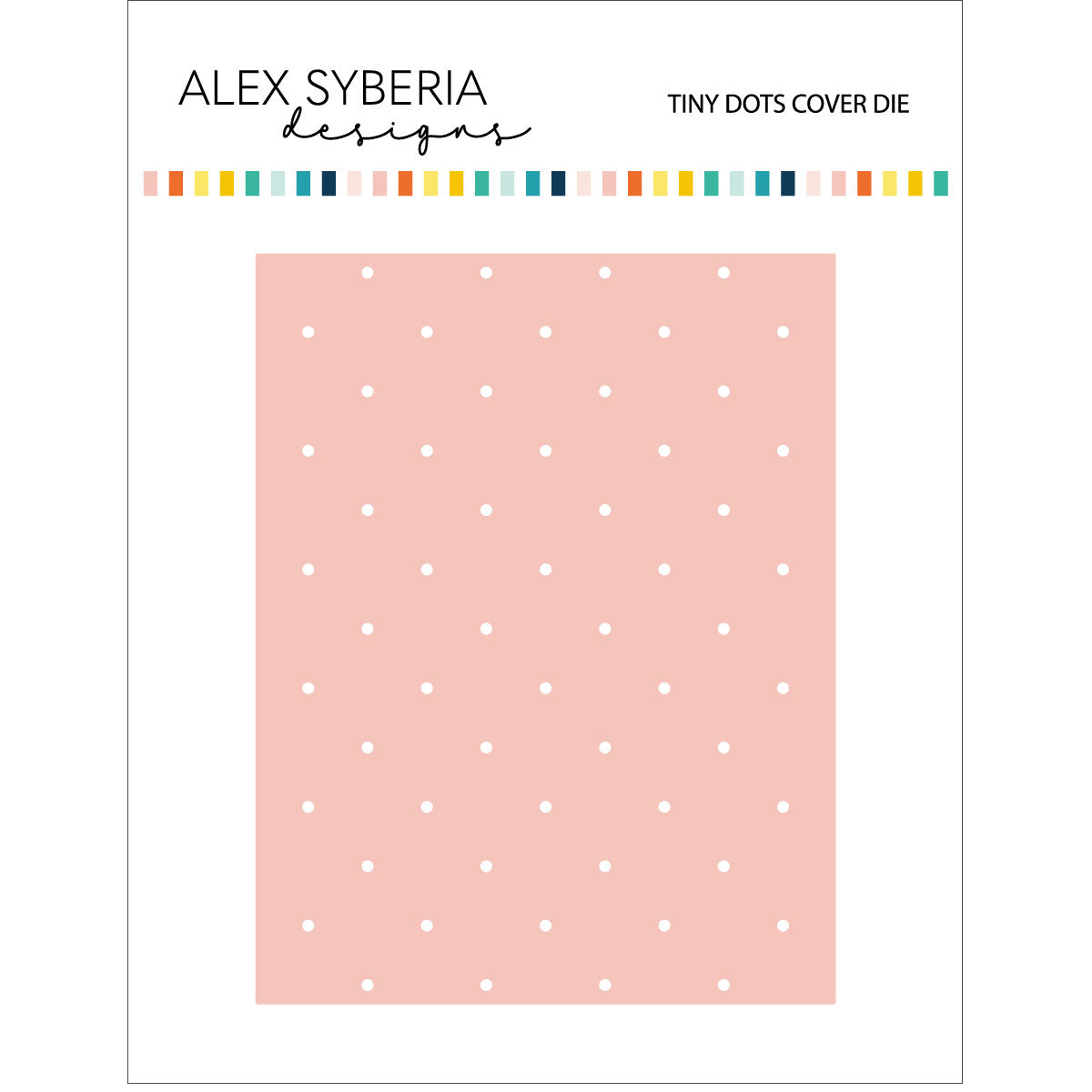 Alex Syberia Designs - Cover Dies - Tiny Dots