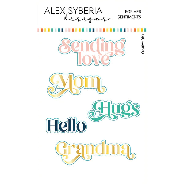 Alex Syberia Designs - Dies set - For Her Sentiments