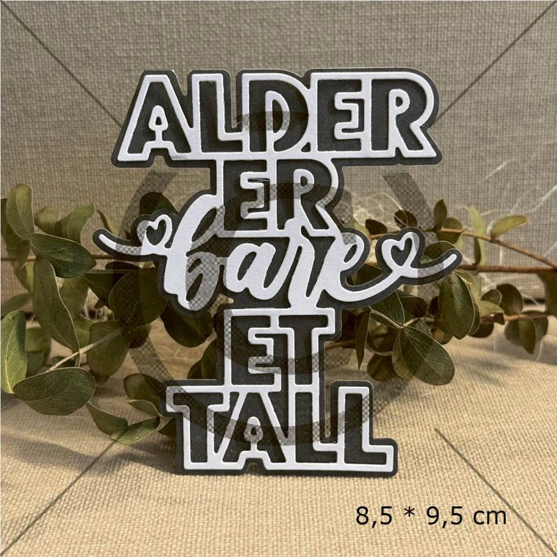 Papirdesign - Dies - Alder er bare et tall