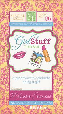 Melissa Frances: Girl Stuff Ticket Book