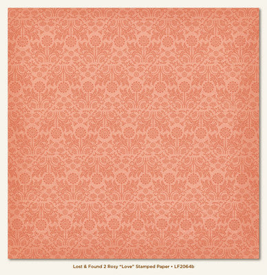My Minds Eye - Lost & Found 2 - Rosy "Love" Stamped Paper 12x12"