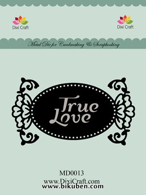 Dixi Craft - Die & Emboss - Tag "True Love" 