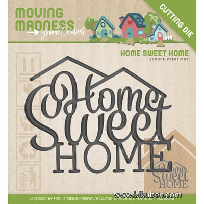 Yvonne Creations - Moving Madness - Home Sweet Home Dies