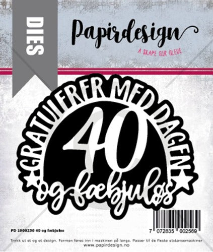 Papirdesign - Dies - 40 og fæbjuløs