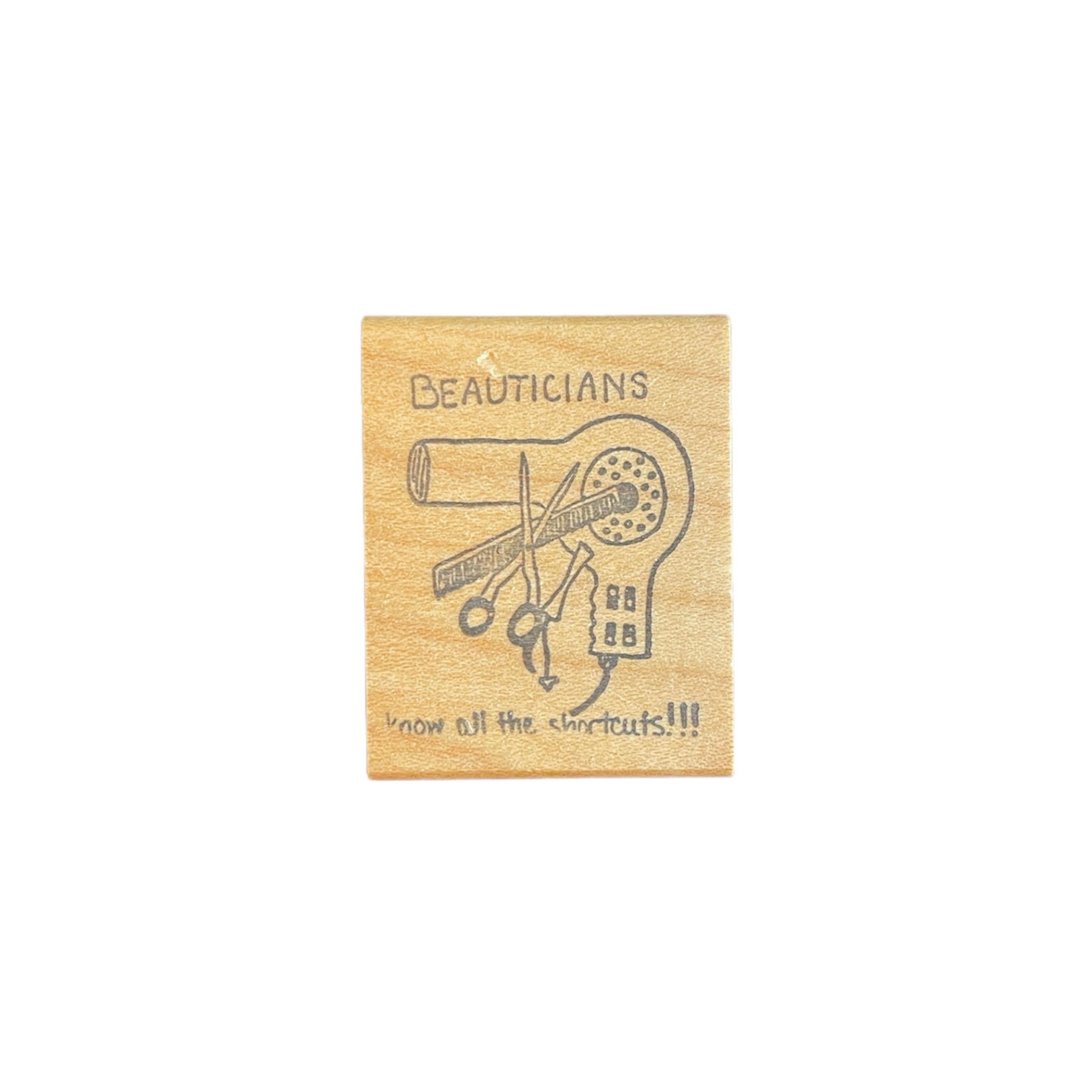 The Stamp Pad - Wood Mounted Stamp - Beauticians Know All the Shortcuts!