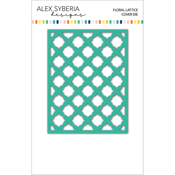 Alex Syberia Designs - Cover Dies - Floral Lattice
